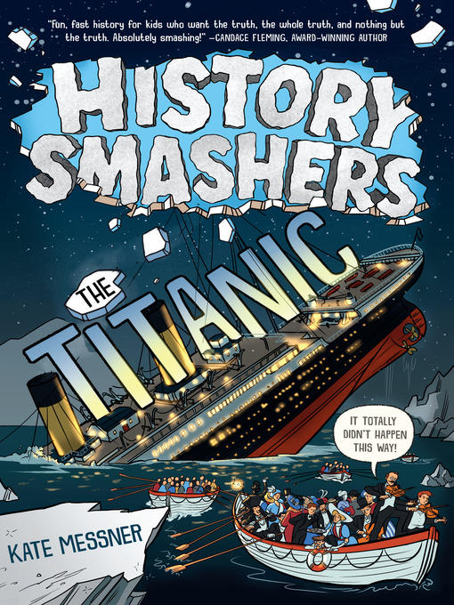 Title details for History Smashers: The Titanic by Kate Messner - Wait list